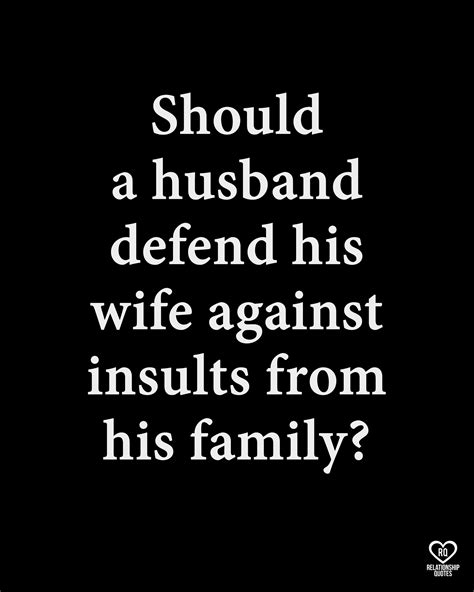 Should a man defend his wife from his family?