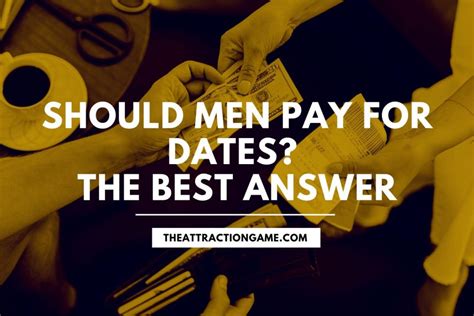 Should a man pay for everything when dating?