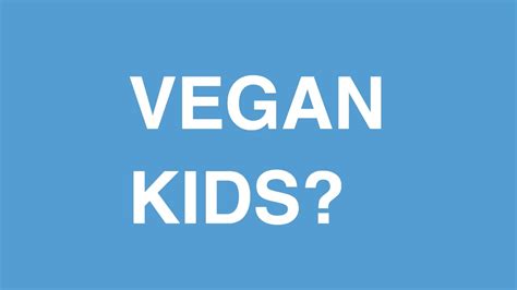 Should kids be vegan?