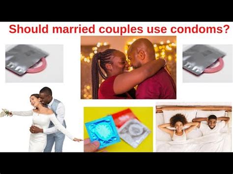 Should married couples use condoms?