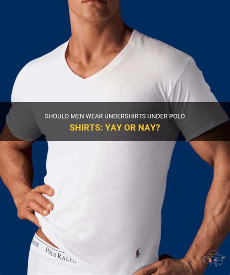 Should men wear undershirts?