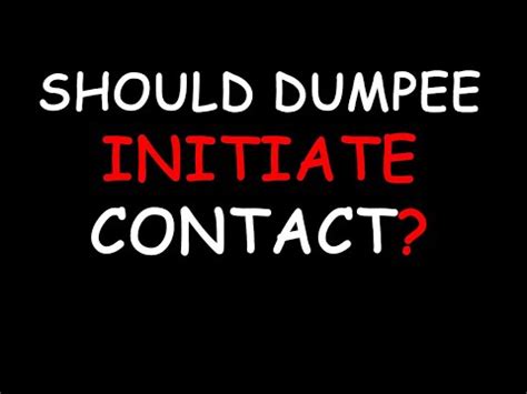 Should the dumpee reach out?