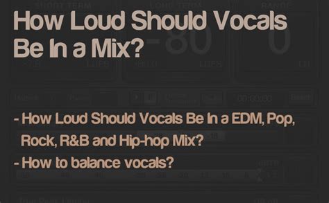 Should vocals be louder than melody?