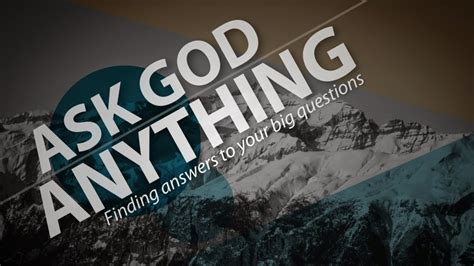 Should we ask God for anything?