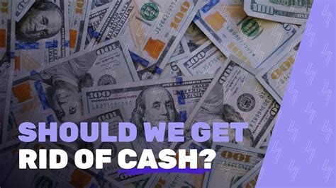 Should we get rid of cash?
