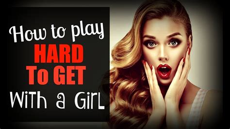 Should you ignore a girl who plays hard to get?