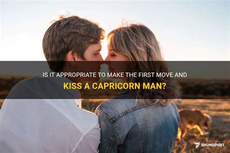 Should you kiss a Capricorn man first?