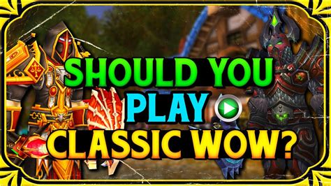 Should you play classic WoW?