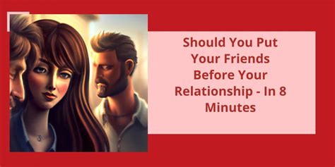 Should you put your friends before your relationship?