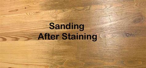 Should you stain immediately after sanding?