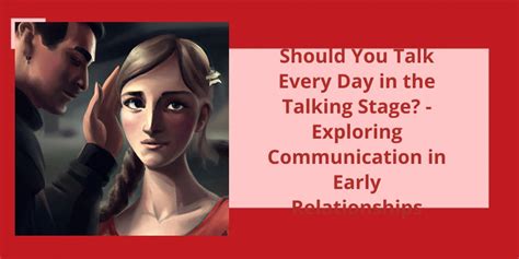 Should you talk everyday in the talking stage?