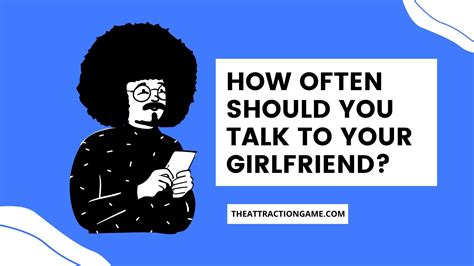 Should you talk to your girlfriend everyday?