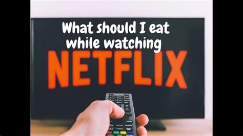 Should you watch Netflix while eating?