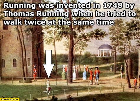 Was running invented in 1748?