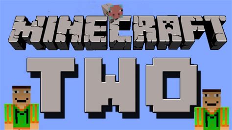 Was there ever Minecraft 2?
