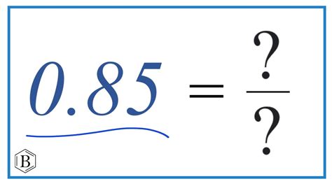 What's 85 as a fraction?