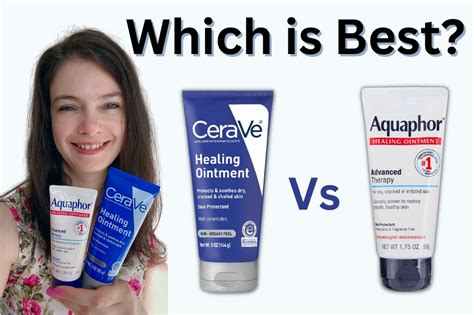 What's better CeraVe or Aquaphor?