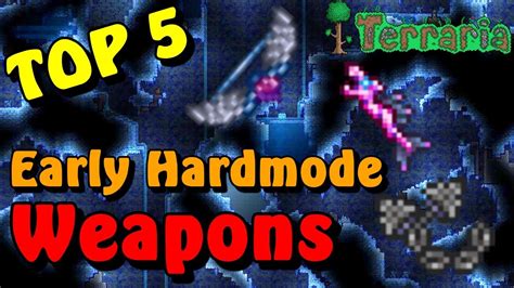 What's the best early Hardmode weapon?