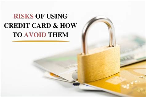 What's the biggest risk of your using a credit card?