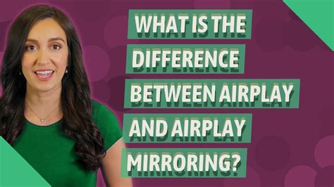 What's the difference between AirPlay and mirroring?