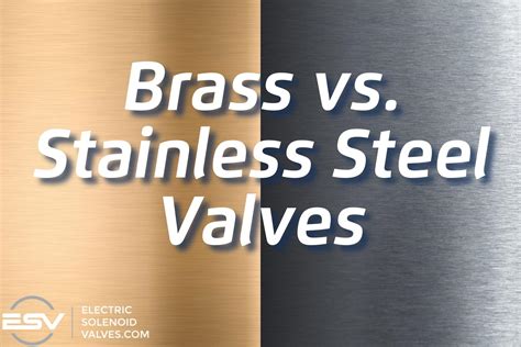 What's the difference between brass and stainless steel?