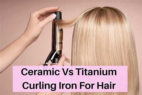 What's the difference between ceramic and titanium hair tools?