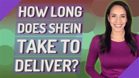 What's the longest Shein takes to deliver?