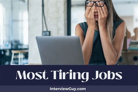 What's the most tiring job?