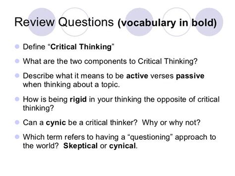 What's the opposite of critical thinking?