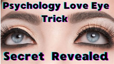 What's the psychological love eye trick?