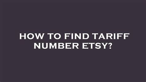 What's the tariff number on Etsy?