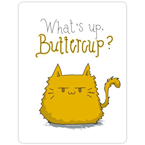 What's up buttercup means?