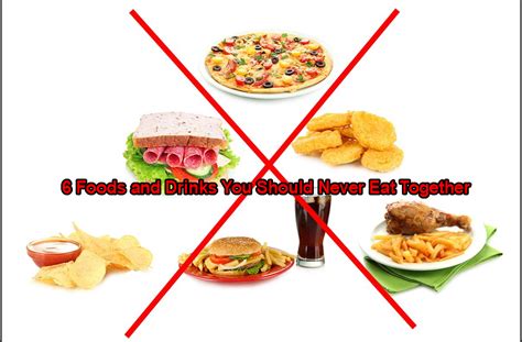 What 2 foods should not be eaten together?