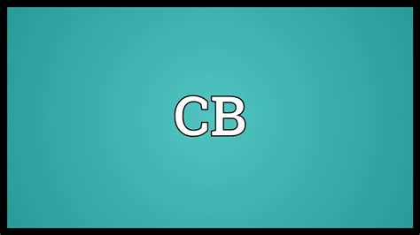 What CB means?