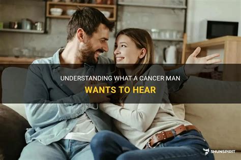 What Cancer man wants to hear?