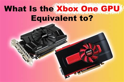 What GPU is equivalent to an Xbox one?