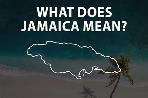 What Jamaica means?