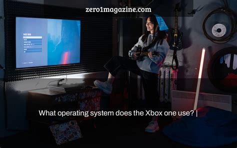 What OS does an Xbox One use?