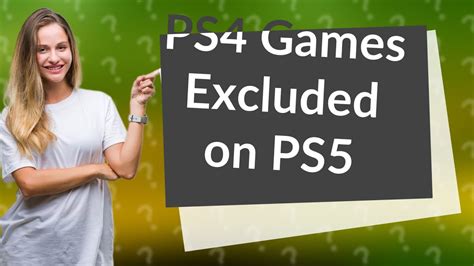 What PS4 games Cannot be played on PS5?