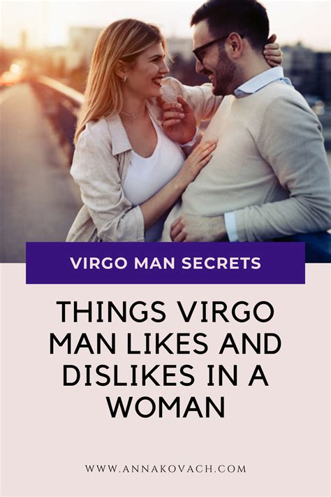 What Virgo man likes and dislikes in a woman?