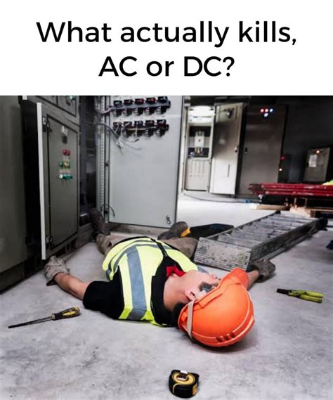 What actually kills AC or DC?