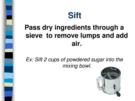 What adds air and removes lumps from dry ingredients?