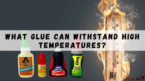 What adhesive can withstand heat?