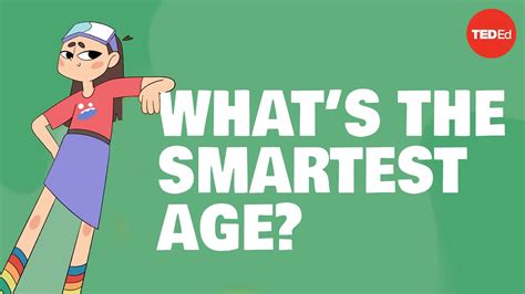 What age are you smartest?