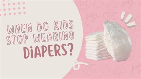 What age did you stop wearing diapers?