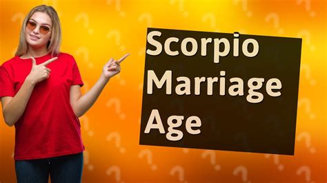 What age do Scorpios marry?