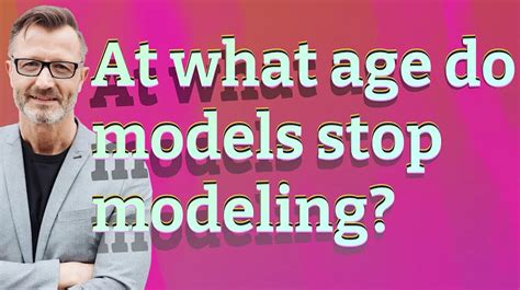 What age do models stop?