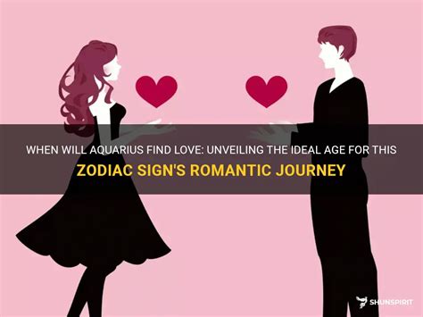 What age will Aquarius meet their love?