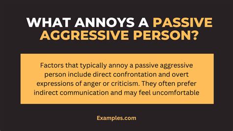 What annoys a passive-aggressive person?