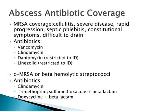 What antibiotics are used for abscess?